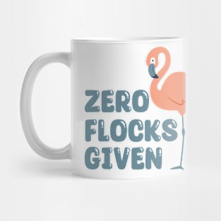 zero flocks given flamingo Mug